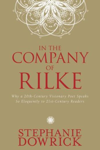 Couverture du livre « In the Company of Rilke » de Stephanie Dowrick aux éditions Penguin Group Us