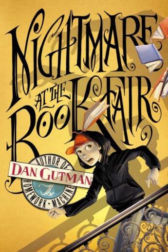 Couverture du livre « Nightmare at the Book Fair » de Dan Gutman aux éditions Simon & Schuster Books For Young Readers