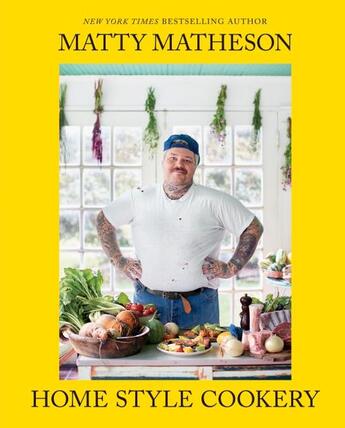 Couverture du livre « HOME STYLE COOKERY » de Matty Matheson aux éditions Abrams