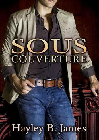 Couverture du livre « Sous couverture » de James H aux éditions Dreamspinner Press