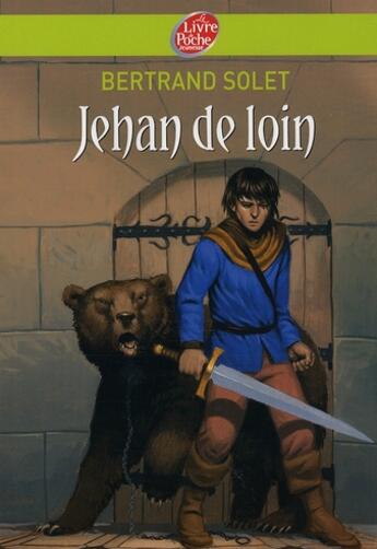 Couverture du livre « Jehan de loin » de Solet/Magnin/Ronzon aux éditions Le Livre De Poche Jeunesse