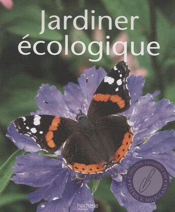 Couverture du livre « Jardiner écologique » de  aux éditions Hachette Pratique