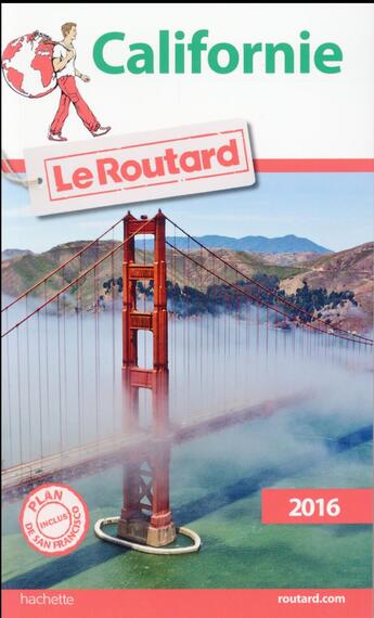 Couverture du livre « Guide du Routard ; Californie (édition 2016) » de Collectif Hachette aux éditions Hachette Tourisme