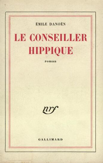 Couverture du livre « Le conseiller hippique » de Danoen Emile aux éditions Gallimard