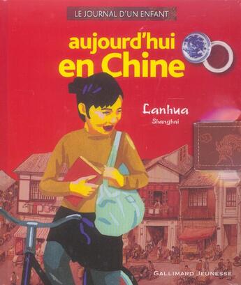 Couverture du livre « Aujourd'hui en Chine ; Lanhua, Shanghai » de Clastres/Pommier aux éditions Gallimard-jeunesse