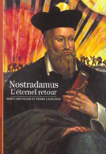 Couverture du livre « Nostradamus - l'eternel retour » de Lagrange/Drevillon aux éditions Gallimard