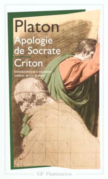 Couverture du livre « Apologie de socrate - criton » de Platon aux éditions Flammarion