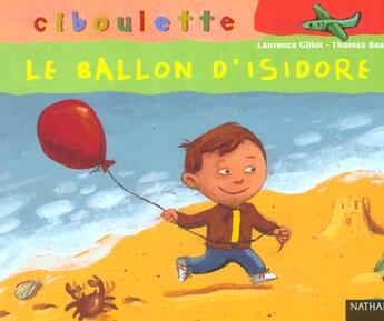 Couverture du livre « Le Ballon D'Isidore » de Thomas Baas et Laurence Gillot aux éditions Nathan
