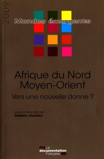 Couverture du livre « Afrique du nord, Moyen-Orient » de Frederic Charillon aux éditions Documentation Francaise