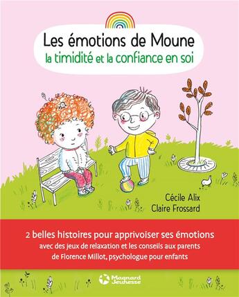 Couverture du livre « Les émotions de Moune ; la timidité et la confiance en soi » de Cecile Alix et Claire Frossard aux éditions Magnard