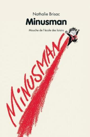 Couverture du livre « Minusman » de Bonniol Magali et Nathalie Brisac aux éditions Ecole Des Loisirs