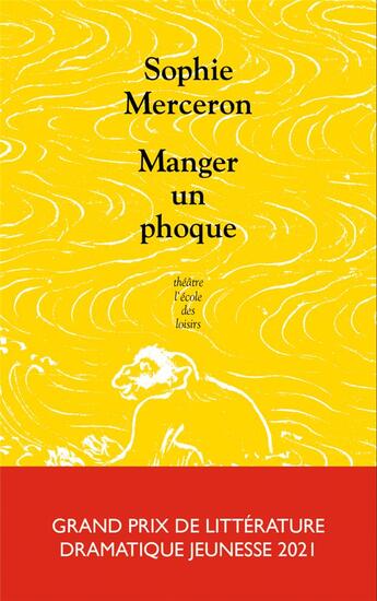 Couverture du livre « Manger un phoque » de Sophie Merceron aux éditions Ecole Des Loisirs