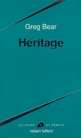 Couverture du livre « Héritage » de Greg Bear aux éditions Robert Laffont