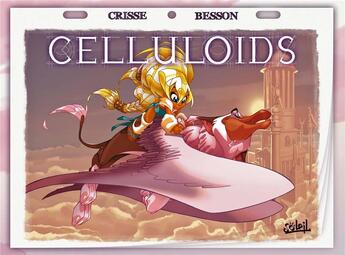 Couverture du livre « Celluloids » de Besson et Crisse aux éditions Soleil