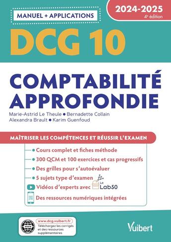 Couverture du livre « DCG 10 - Comptabilité approfondie : Manuel et Applications ; Maîtriser les compétences et réussir l'examen (édition 2024/2025) » de Marie-Astrid Le Theule et Bernadette Collain aux éditions Vuibert