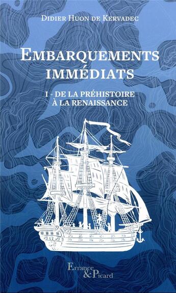 Couverture du livre « Embarquements immediats Tome 1 » de Didier Huon De Kervadec aux éditions Actes Sud