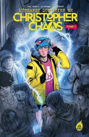 Couverture du livre « L'étrange quotidien de Christopher Chaos Tome 1 » de Isaac Goodhart et Tate Brombal aux éditions Urban Comics