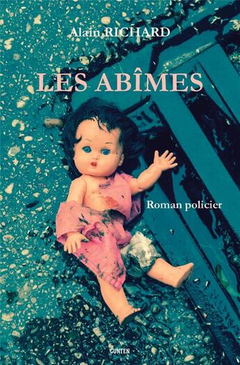 Couverture du livre « Les abîmes » de Alain Richard aux éditions Gunten