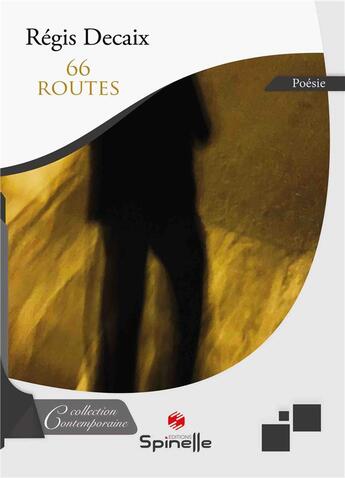 Couverture du livre « 66 routes » de Regis Decaix aux éditions Spinelle