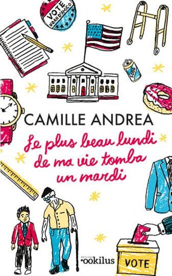 Couverture du livre « Le plus beau lundi de ma vie... tomba un mardi ! » de Andrea Camille aux éditions Ookilus