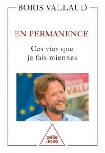 Couverture du livre « En permanence : Ces vies que je fais miennes » de Boris Vallaud aux éditions Odile Jacob