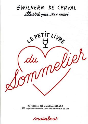 Couverture du livre « Le petit livre du sommelier » de Jean André et Gwilherm De Cerval aux éditions Marabout