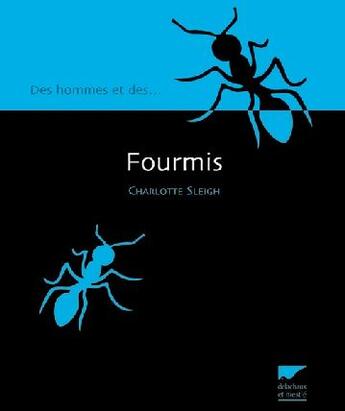 Couverture du livre « Fourmis » de Sleig/Sleigh aux éditions Delachaux & Niestle