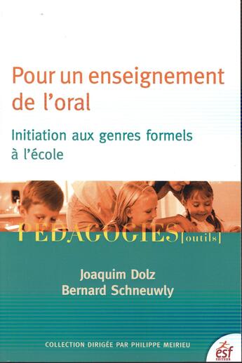 Couverture du livre « Pour un enseignement de l'oral » de Bernard Schneuwly et Joquim Dolz aux éditions Esf