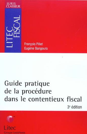 Couverture du livre « Guide pratique de la procedure dans le contentieux fiscal » de  aux éditions Lexisnexis