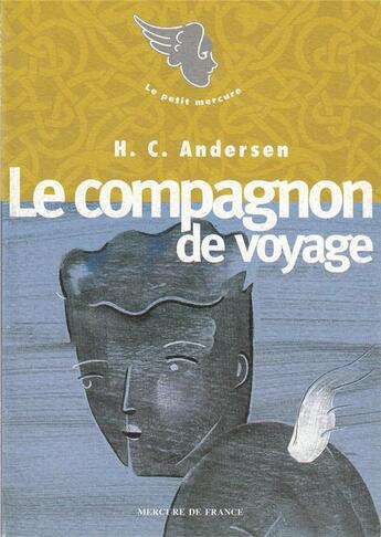 Couverture du livre « Le compagnon de voyage » de Andersen H C. aux éditions Mercure De France