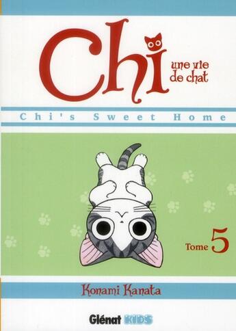 Couverture du livre « Chi ; une vie de chat t.5 » de Kanata Konami aux éditions Glenat