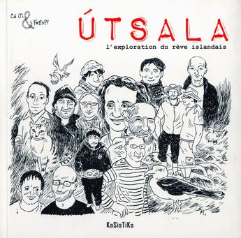 Couverture du livre « Utsala ; l'exploration du rêve islandais » de Ce Ji & Fred?! aux éditions Kasistiko