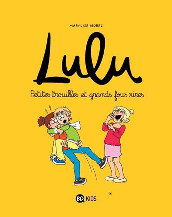 Couverture du livre « Lulu t.5 ; petites trouilles et grands fous rires » de Marylise Morel aux éditions Bd Kids