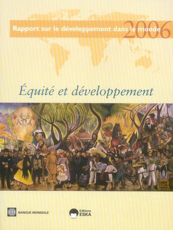 Couverture du livre « Rapport sur le développement dans le monde 2006 ; équité et développement » de  aux éditions Eska