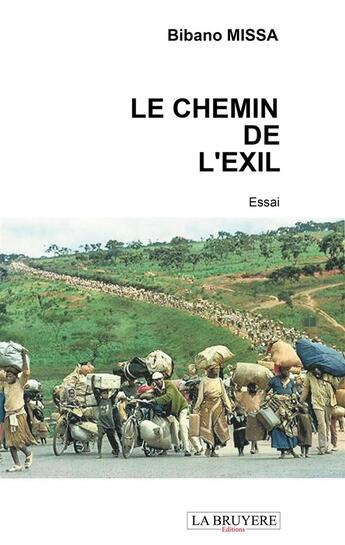 Couverture du livre « Le chemin de l'exil » de Bibano Missa aux éditions La Bruyere