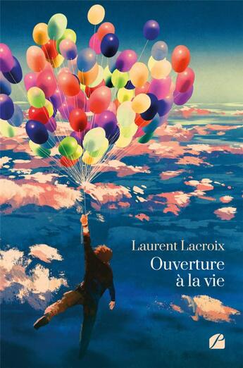 Couverture du livre « Ouverture à la vie » de Laurent Lacroix aux éditions Editions Du Panthéon