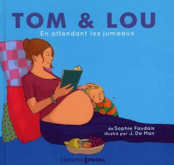 Couverture du livre « En attendant les jumeaux - tom & lou » de Faudais/Williamson aux éditions Prisma