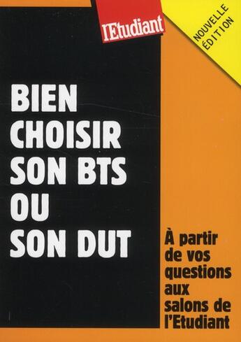 Couverture du livre « Bien choisir son BTS ou son DUT » de Christele Boisseau-Potier aux éditions L'etudiant