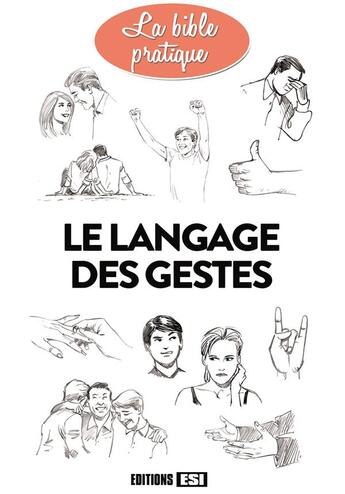 Couverture du livre « Le langage des gestes » de Marie-Laure Cuzacq aux éditions Editions Esi