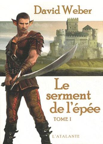 Couverture du livre « Le serment de l'épée Tome 1 » de David Weber aux éditions L'atalante