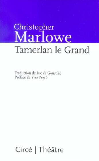 Couverture du livre « Tamerlan le grand » de Christopher Marlowe aux éditions Circe