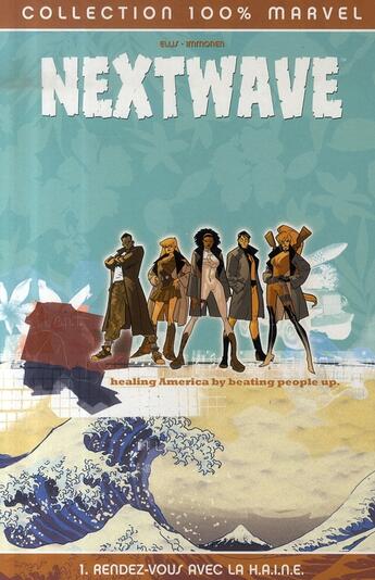 Couverture du livre « Nextwave t.1 ; rendez-vous avec la h.a.i.n.e. » de Ellis-W aux éditions Panini