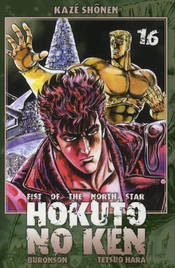 Couverture du livre « Hokuto no Ken : Fist of the north star Tome 16 » de Buronson et Tetsuo Hara aux éditions Kaze