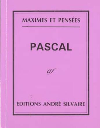 Couverture du livre « Pascal, 1623-1662 » de Blaise Pascal aux éditions Rocher