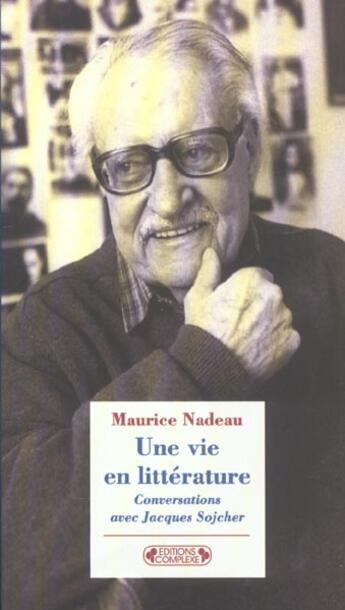 Couverture du livre « Une vie en litterature » de Maurice Nadeau aux éditions Complexe