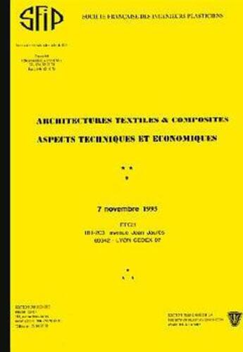 Couverture du livre « Architectures Textiles Et Composites Aspects Techniques Et Economiques ; 7 Novembre 1995 » de Sfip aux éditions Lavoisier Msp