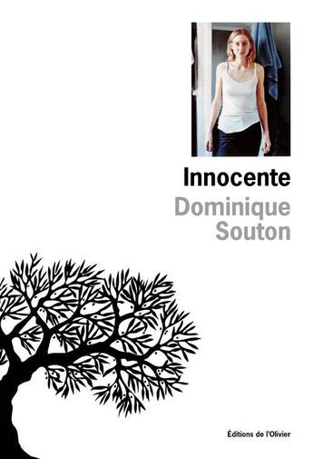 Couverture du livre « Innocente » de Souton Dominique aux éditions Editions De L'olivier