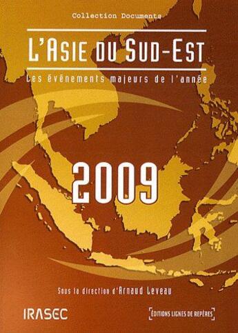 Couverture du livre « L'Asie du sud-est 2009 » de Irasec aux éditions Lignes De Reperes