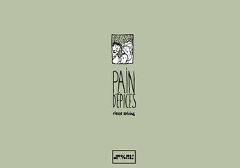 Couverture du livre « Pain d'épices » de Pierre Schilling aux éditions Drozophile