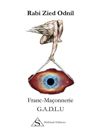 Couverture du livre « Franc-maçonnerie ; G.A.D.L.U » de Rabi Zied-Odnil aux éditions Shekinah